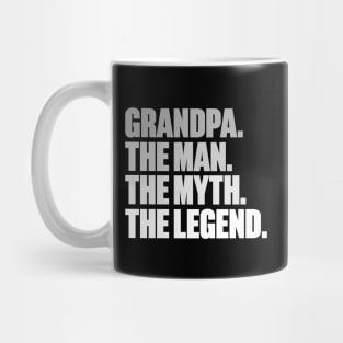 Grandpa The Man The Myth The Legend (White) Mug